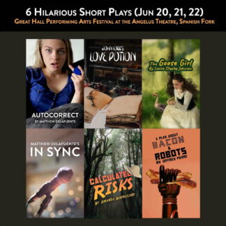 6 Hilarious Short Plays - Great Hall Performing Arts Festival