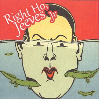 Right Ho Jeeves Jr