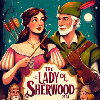 Auditions for The Lady of Sherwood 2024 at the Angelus