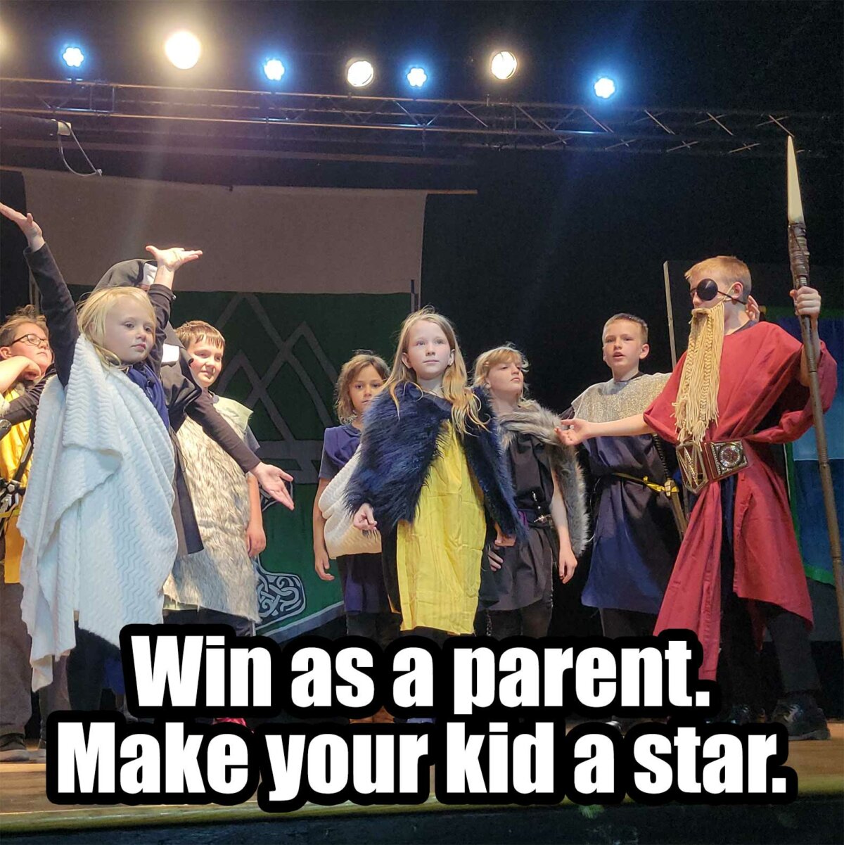 Win as a parent. Make your kid a star.